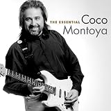 The Essential Coco Montoya by Coco Montoya