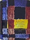 Race and Ethnic Relations: American and Global Perspectives (with InfoTrac)