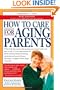 How to Care for Aging Parents (Morris, How to Care for Aging)