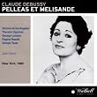 Debussy : Pell�as et M�lisande