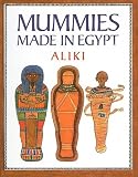 Mummies Made in Egypt (Reading Rainbow Books) by Aliki (1985-09-01)