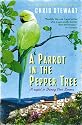A Parrot in the Pepper Tree: A Sequel to Driving over Lemons: A Sort of Sequel to "Driving Over Lemons" (The Lemons Trilogy)