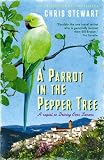 A Parrot in the Pepper Tree: A Sequel to Driving over Lemons: A Sort of Sequel to Driving Over Lemons (The Lemons Trilogy)