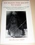 We Have the Right to Exist: A Translation of Aboriginal Indigenous Thought : The First Book Ever Published from an Ahnishinahbaeo Jibway Perspective