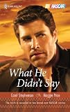 What He Didn't Say: Chasing the Truth\Cornered (Harlequin Nascar)