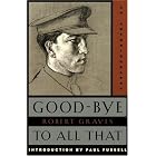 Click here to buy Good-Bye to All That: An Autobiography (Anchor Books) by  Robert Graves and Paul Fussell.