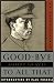 Good-Bye to All That: An Autobiography (Anchor Books)