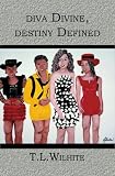 diva Divine, destiny Defined