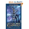 Die Drachenk�mpferin 2 - Der Auftrag des Magiers: Roman