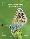Insect photography : art and techniques