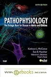 Pathophysiology - Text and E-Book Package: The Biologic Basis for Disease in Adults and Children, 6e