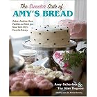 The Sweeter Side of Amy's Bread: Cakes, Cookies, Bars, Pastries and More from New York... by  Amy Scherber, Toy Kim Dupree, and Aimee Herring