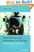 Dependence and Autonomy in Old Age