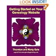Getting Started on Your Genealogy Website by Thornton and Marty Gale