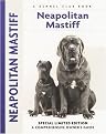 Neapolitan Mastiff (A Comprehensive Owner's Guide) (Kennel Club Dog Breed Series) (Limited) (Hardcover)