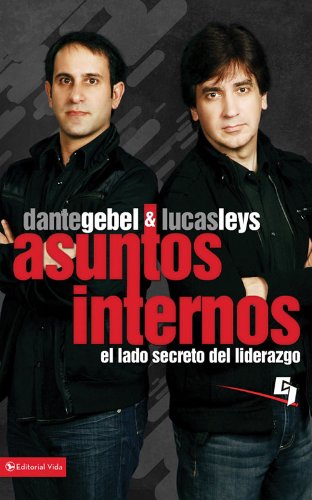 Asuntos Internos: El lado secreto del liderazgo (Especialidades Juveniles) (Spanish Edition)