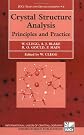 Crystal Structure Analysis: Principles and Practice (International Union of Crystallography Monographs on Crystallography)