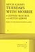 Tuesdays with Morrie