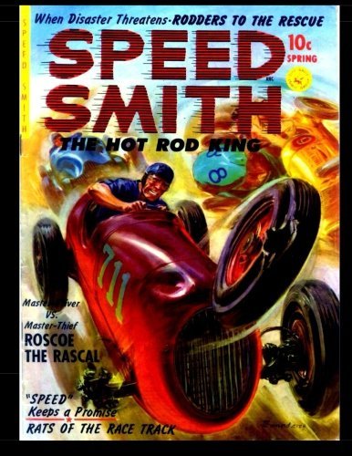 Speed Smith The Hot Rod King #1: Golden Age One Shot Comic 1952