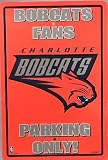 Charlotte Bobcats Fans Parking Only Sign Licensed