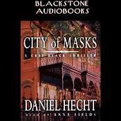 City of Masks: A Cree Black Thriller | [Daniel Hecht]