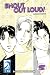 Shout Out Loud! Volume 5: (Yaoi)
