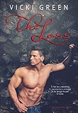The Loss  (Heartache series #1)