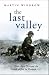 The Last Valley: Dien Bien Phu and the French defeat in Vietnam (Cassell Military Paperbacks)