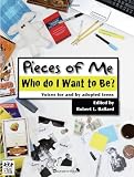 Pieces of Me: Who do I Want to Be