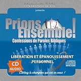 Prions ensemble : libération et épanouissement personnel, Vol. 1