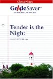 GradeSaver(tm) ClassicNotes Tender is the Night