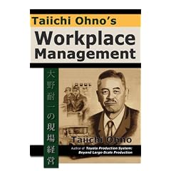 Taiichi Ohno's Workplace Management
