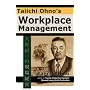 Taiichi Ohno's Workplace Management