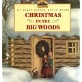 Christmas In The Big Woods