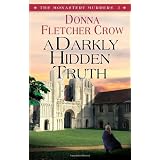 A Darkly Hidden Truth (The Monastery Murders)