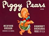 PIGGY PEARS MEDFORD OREGON USA FRUIT CRATE LABEL REPRODUCTION