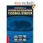 Das gro�e Buch der deutschen Fu�ball-Stadien