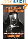 The Gun and the Olive Branch: The Roots of Violence in the Middle East (Nation Books)