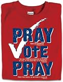 Pray Vote Pray Adult Promo T-shirt