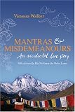 Mantras & Misdemeanours: An Accidental Love Story