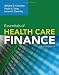 Essentials of Health Care Finance