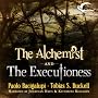 The Alchemist and the Executioness (Unabridged)