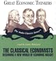 The Classical Economists: Beginning a New World of Economic Insight (Great Economic Thinkers)