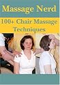 Massage Nerd: 100+ Chair Massage Techniques