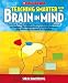 Teaching Smarter With the Brain in Focus: Practical Ways to Apply the Latest Brain Re...