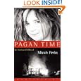 Pagan Time: An American Childhood by  Micah Perks
