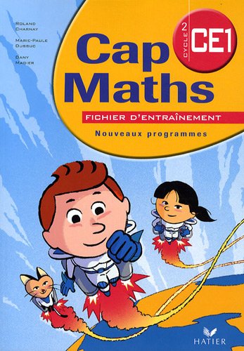 Cap Maths Cycle 2 CE1 : Nouveaux programmes