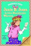 Junie B. Jones Loves Handsome Warren (Junie B. Jones, No. 7)