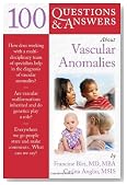 100 Questions & Answers About Vascular Anomalies