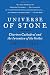 Universe of Stone: Chartres Cathedral and the Invention of the Gothic AKA Universe of Stone: A Biography of Chartres Cathedral